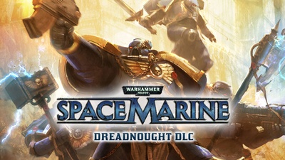 WarhammerÂ® 40,000Â®: Space MarineÂ®: The Dreadnought DLC